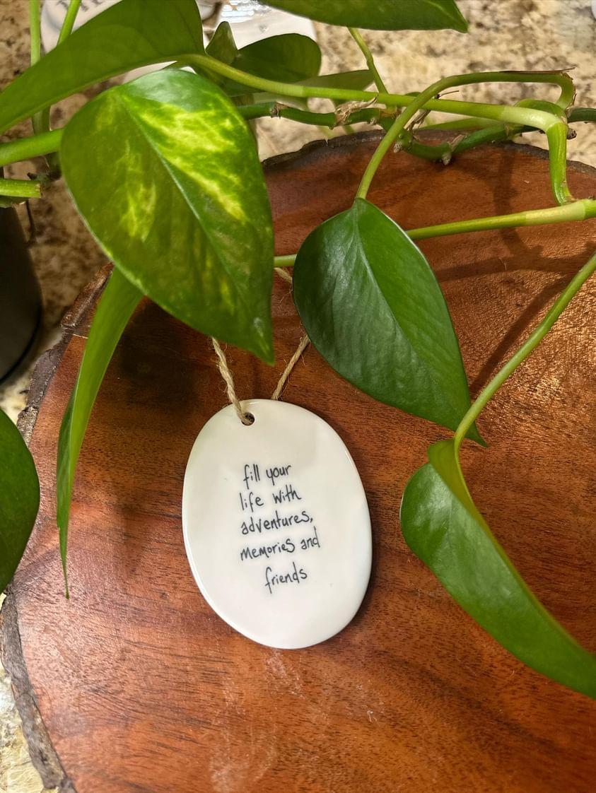 Ornament - Fill your life with adventures, memories and friends